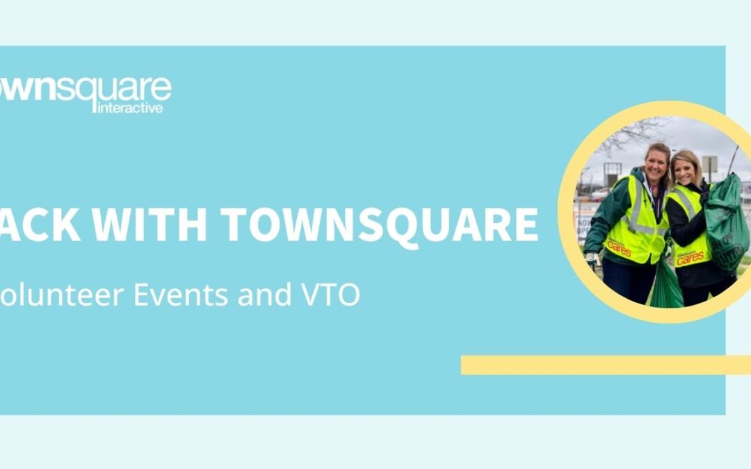 Give Back with Townsquare: In-Office Volunteer Events and VTO